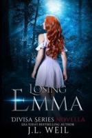 Losing Emma (A Divisa Novella)