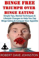 Binge Free - Triumph Over Binge Eating