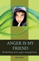 Anger Is My Friend