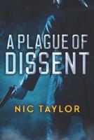 A Plague Of Dissent