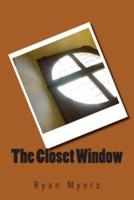 The Closet Window