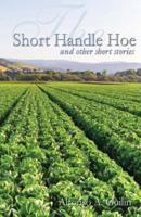 The Short Handle Hoe