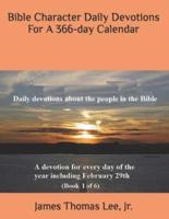 Bible Character Daily Devotions For A 366-day Calendar