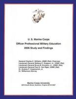 U.S. Marine Corps Officer Professional Military Education- 2006 Study and Findings