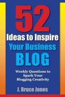 52 Ideas to Inspire Your Business Blog