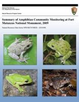 Summary of Amphibian Community Monitoring at Fort Matanzas National Monument, 2009