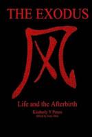 The Exodus Life and the Afterbirth