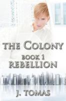 The Colony Book 1