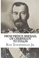 From Prince Mikhail of Chernigov to Stalin
