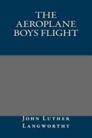 The Aeroplane Boys Flight