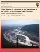 Water Resources Assessment of the Toklat Basin in the Vicinity of the Stampede Trail Alignment