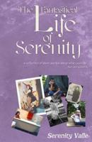 The Fantastical Life of Serenity