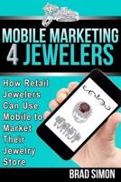 Mobile Marketing 4 Jewelers