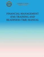 Financial Management (FM) Training and Readiness (T&r) Manual