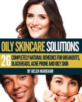 Oily Skin Care Solutions