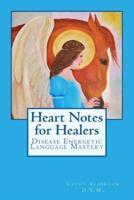 Heart Notes for Healers