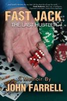 Fast Jack, The Last Hustler