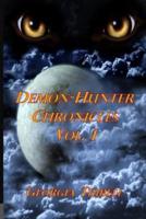 Demon-Hunter Chronicles Vol. 1