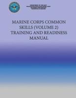 Marine Corps Common Skills (Volume 2) Training and Readiness Manual