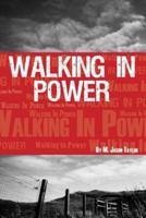 Walking in Power