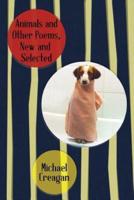 Animals and Other Poems, New and Selected