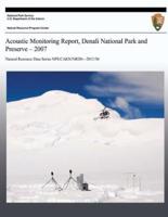 Acoustic Monitoring Report, Denali National Park and Preserve - 2007