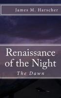 Renaissance of the Night