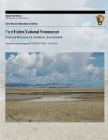 Fort Union National Monument Natural Resource Condition Assessment