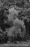 Bumpy Roads: A Mary O'Reilly Paranormal Mystery - Book Eleven
