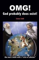 Omg! - God Probably Does Exist!