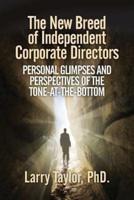 The New Breed of Independent Corporate Directors