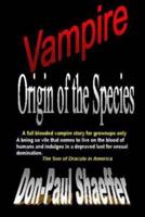 Vampire Origin of the Species
