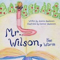 Mr. Wilson the Worm