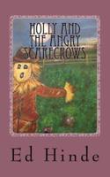 Holly and the Angry Scarecrows