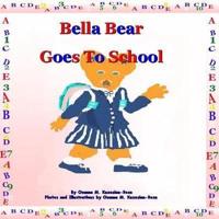 "Bella Bear Goes To School"