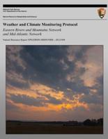 Weather and Climate Monitoring Protocol Eastern Rivers and Mountains Network and Mid-Atlantic Network
