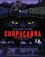 Encountering Chupacabra and Other Cryptids