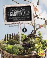 Enchanted Gardening