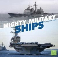 Mighty Military Ships