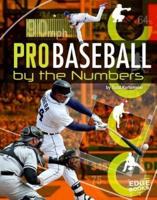 Pro Baseball by the Numbers