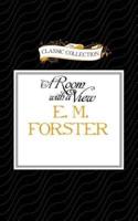 E. M. Forster's a Room With a View