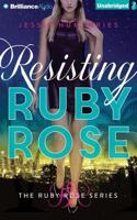 Resisting Ruby Rose