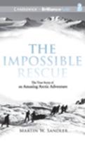 The Impossible Rescue