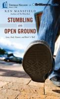 Stumbling on Open Ground