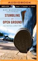 Stumbling on Open Ground