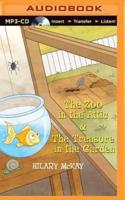 The Zoo in the Attic & The Treasure in the Garden