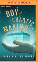 Boy of Chaotic Making