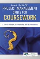 Project Management Skills for Coursework: A Practical Guide to Completing Bgcse Exam Coursework