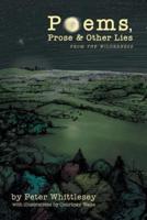 Poems, Prose, and Other Lies: From the Wilderness