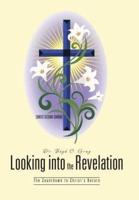 Looking Into the Revelation: The Countdown to Christ's Return